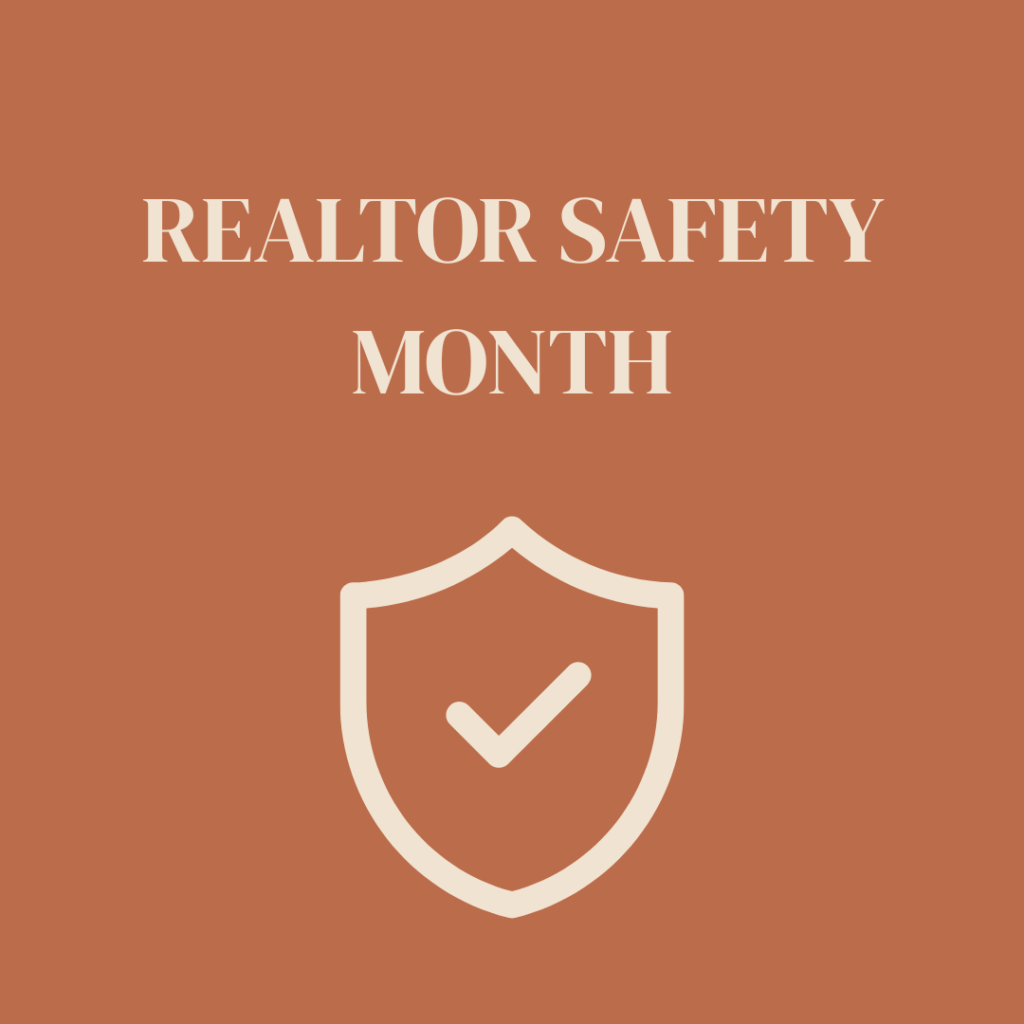 Safety First: REALTOR® Safety Month and How to Stay Protected in the Field